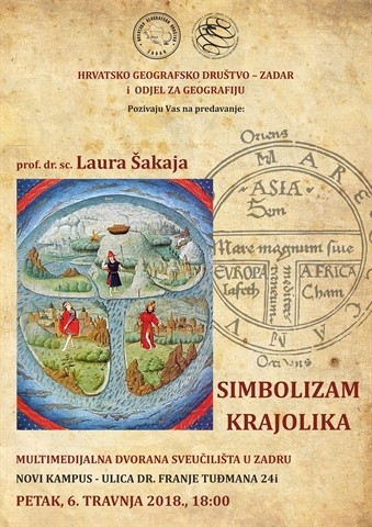 Obavijest o godišnjoj skupštini Hrvatskoga geografskog društva – Zadar i predavanju Simbolizam krajolika prof. dr. sc. Laure Šakaje (Multimedijalna dvorana, Novi kampus, 6. travnja 2018. u 17:30 sati)